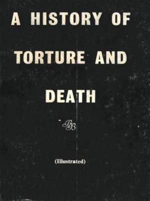 cover image of A History of Torture and Death